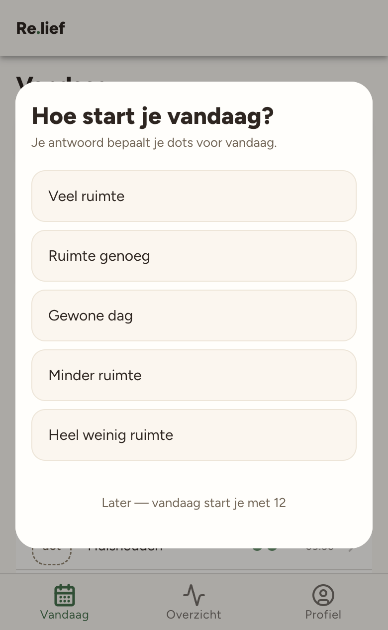De ochtendvraag in de app: Hoe start je vandaag? Vijf antwoorden in woorden, van veel ruimte tot heel weinig ruimte, en de mogelijkheid om de vraag over te slaan.